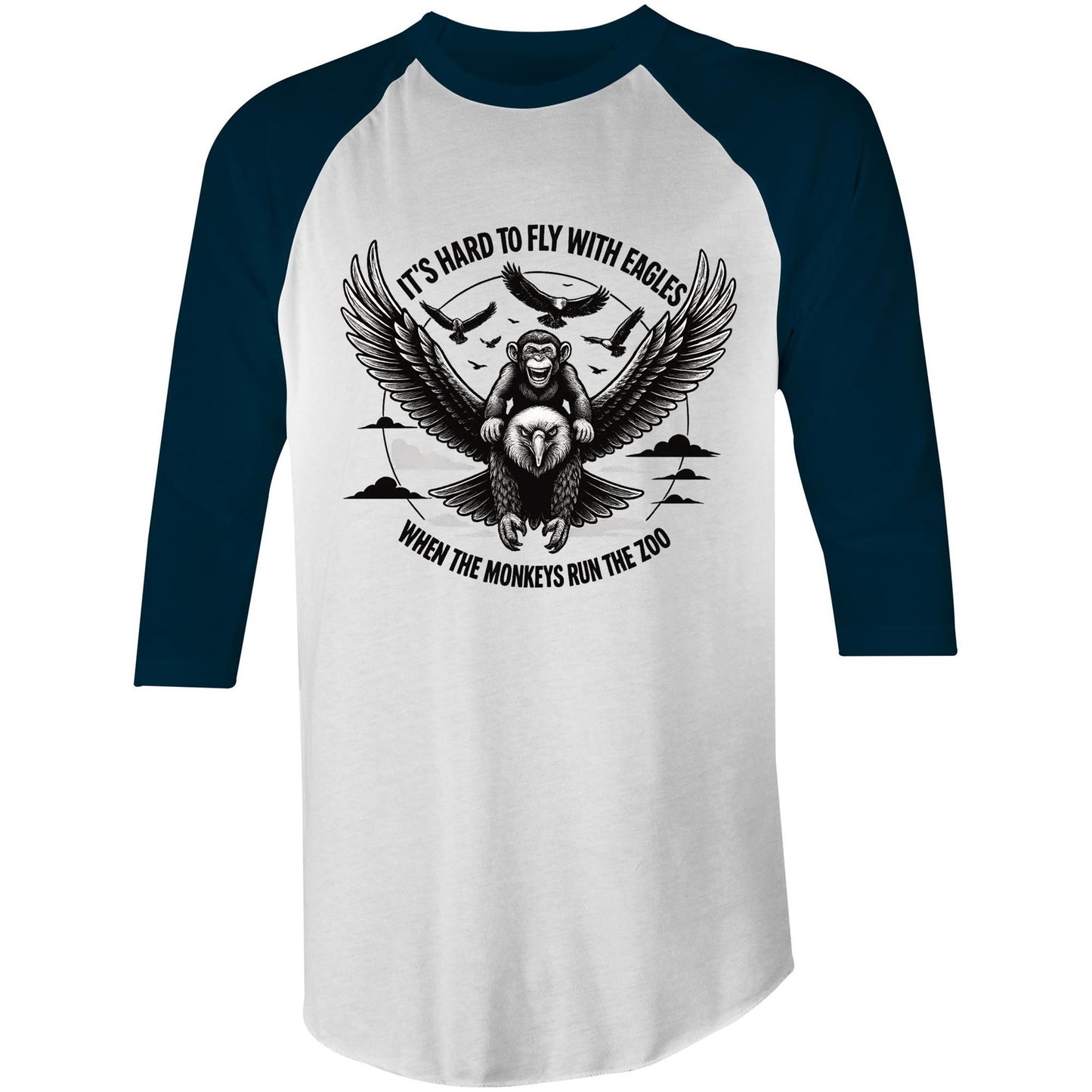 It's hard to fly with eagles - 3/4 Sleeve Raglan T-shirt | Dingo Country
