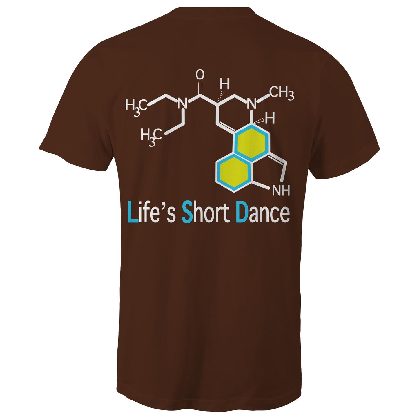 Back view of 'Life’s Short Dance' Men's Dark chocolate T-Shirt featuring an intricate chemical molecule design in white and blue, with the phrase 'Life’s Short Dance' in stylized blue font