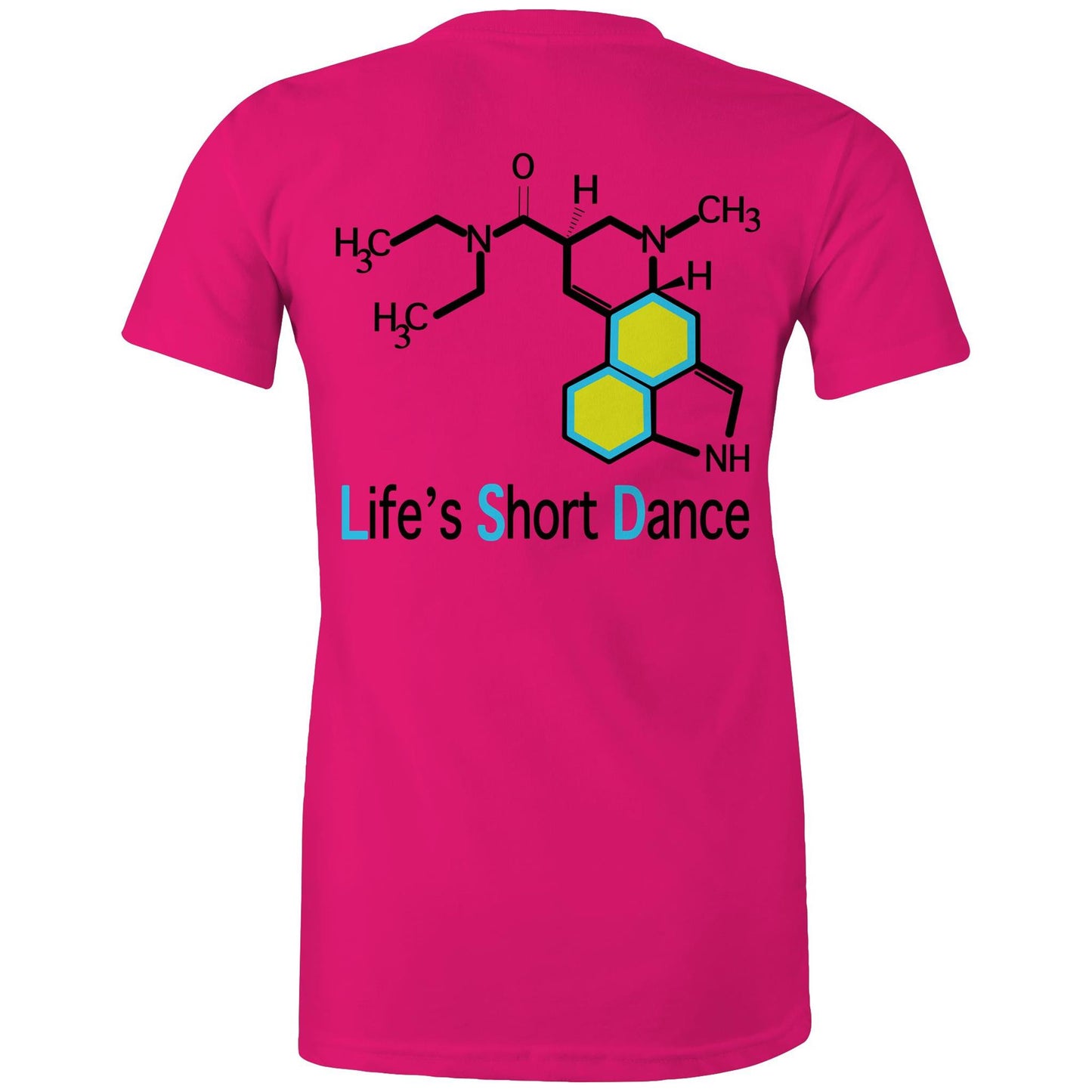 Back view of 'Life’s Short Dance' Women's Fuchsia Maple Tee displaying the large molecular graphic and the slogan "life's short dance"