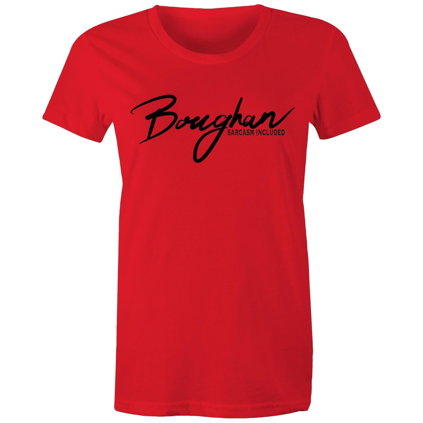 Chic Women's Maple Tee in red with 'Boughan - Sarcasm Included' script, merging casual style with a playful message.