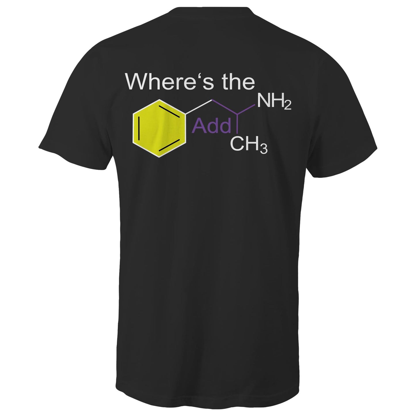 Rear view of a black men's t-shirt featuring the playful phrase "Where’s the Addy" intertwined with the molecular structure for mixed amphetamine salts. The chemical elements are highlighted with distinct colours for a striking educational yet cheeky design.