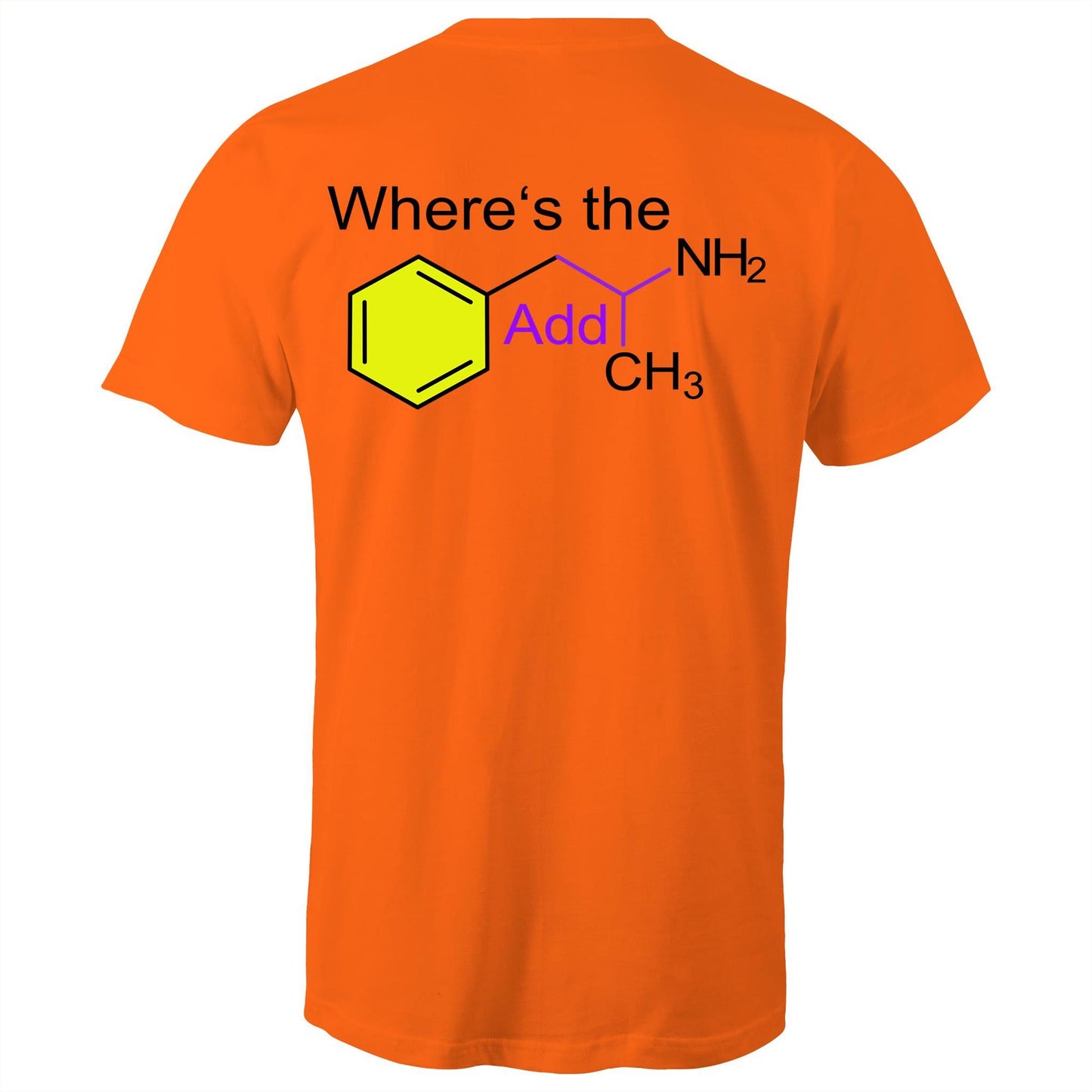 Rear view of a orange men's t-shirt featuring the playful phrase "Where’s the Addy" intertwined with the molecular structure for mixed amphetamine salts. The chemical elements are highlighted with distinct colours for a striking educational yet cheeky design.