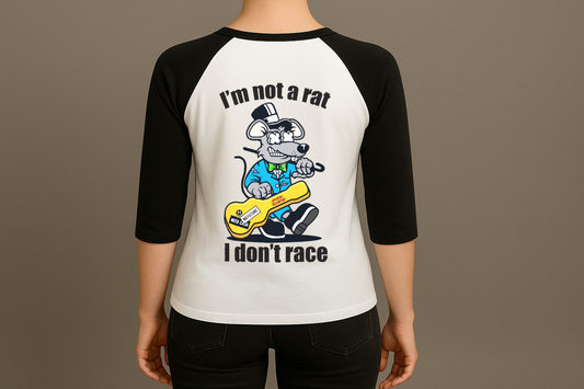 I'm not a rat I don't race Raglan - 3/4 Sleeve T-Shirt