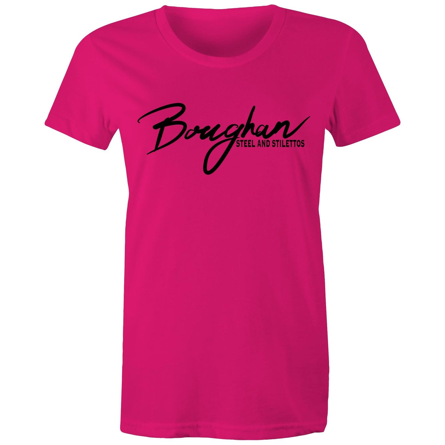 Fuchsia women's Maple Tee with 'Boughan - Steel and Stilettos' in elegant black script, symbolizing a blend of resilience and grace.