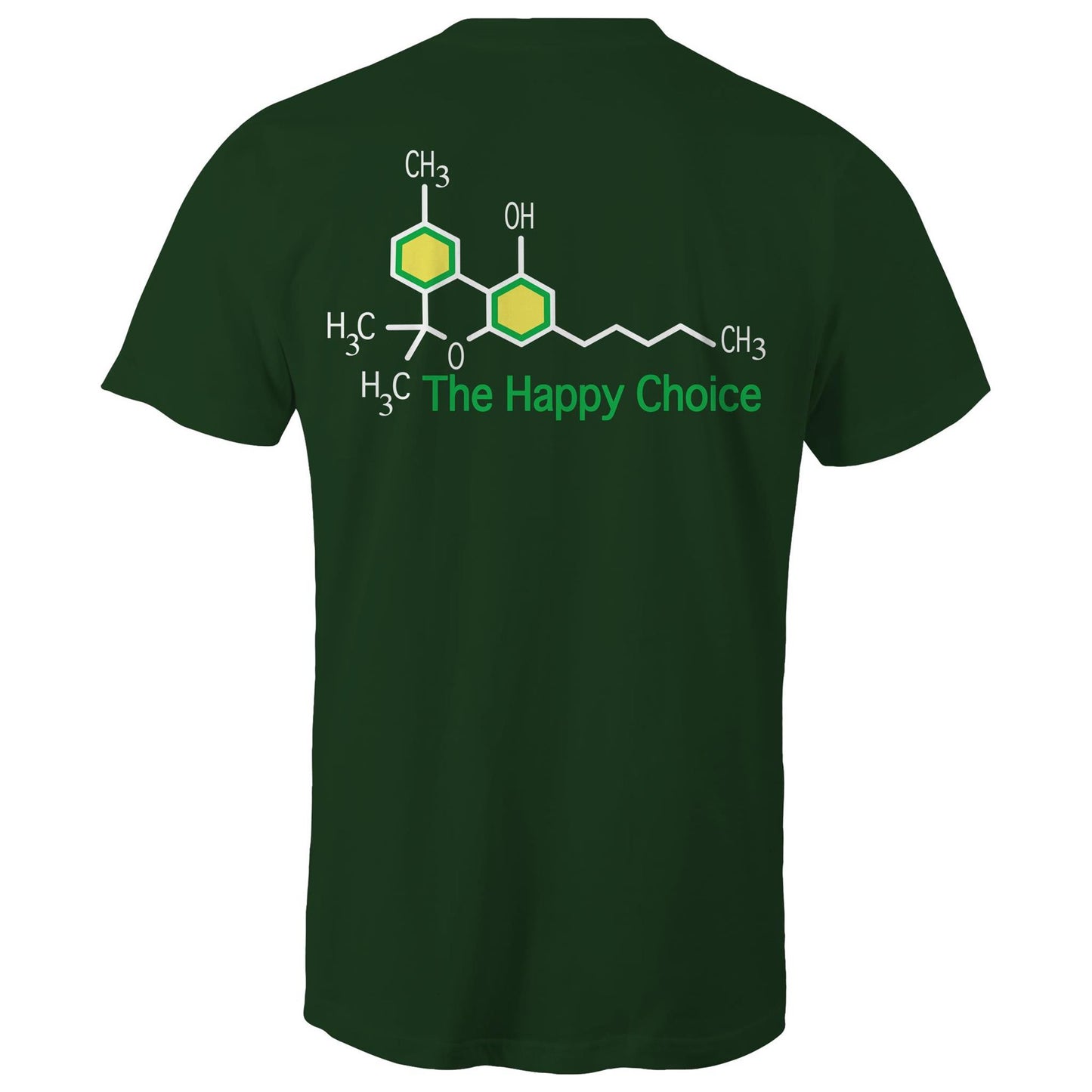 Rear view of a forrest green T-shirt showing the chemical structure of Tetrahydrocannabinol (THC) with 'The Happy Choice' tagline, merging fun with pharmacological interest.